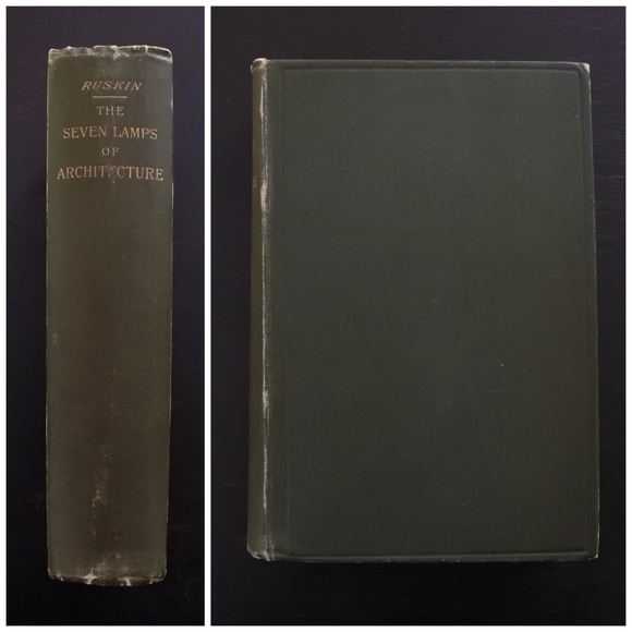 Antique 1894 The Seven Lamps of Architecture by John Ruskin